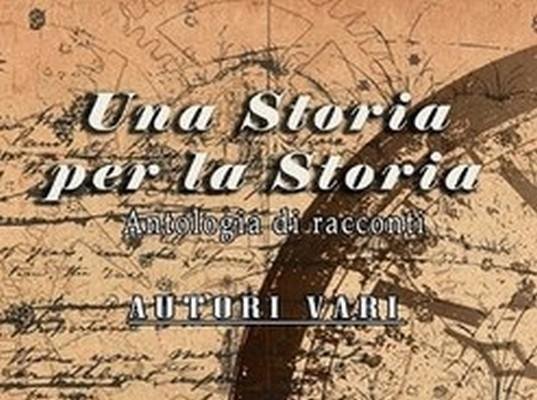 Raccolta racconti concorso “Una Storia per la Storia”