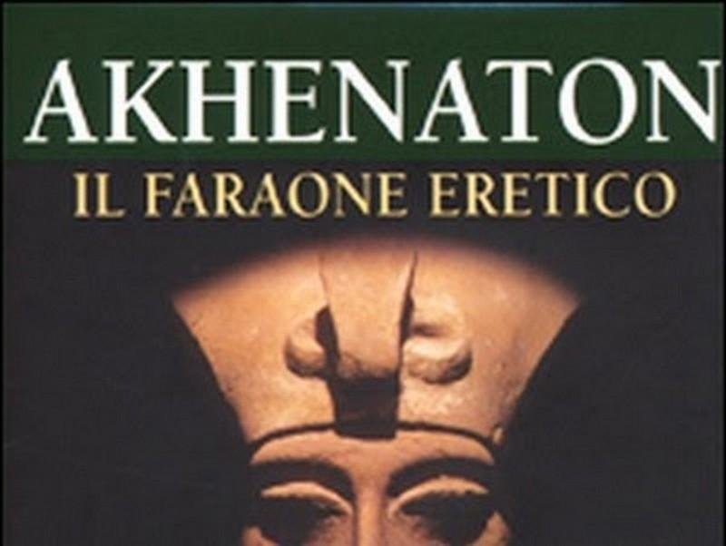 Akhenaton, il faraone eretico – Nagib Mahfuz