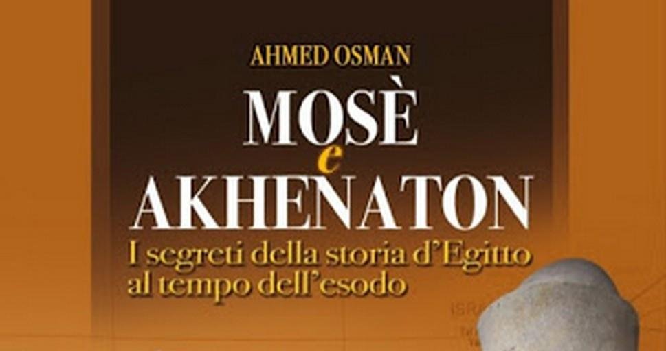 Mosé e Akhenaton – Ahmed Osman