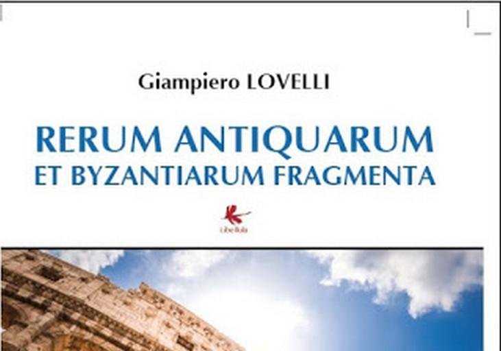 Rerum Antiquarum et Byzantiarum Fragmenta – Giampiero Lovelli