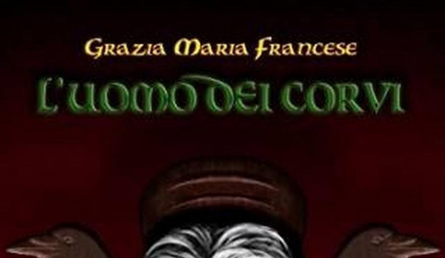 L’uomo dei corvi – Grazia Maria Francese